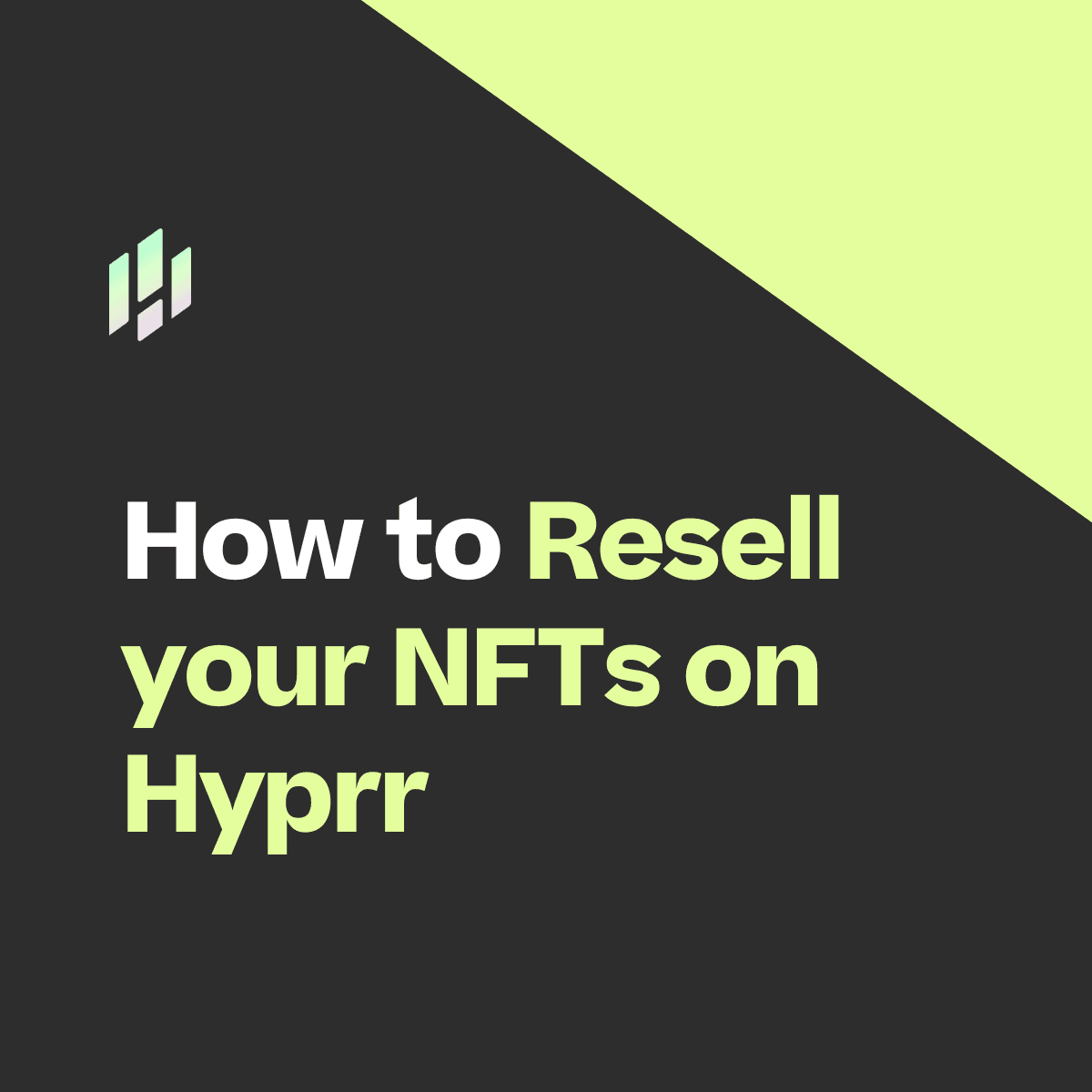 How to Resell your NFTs on Hyprr