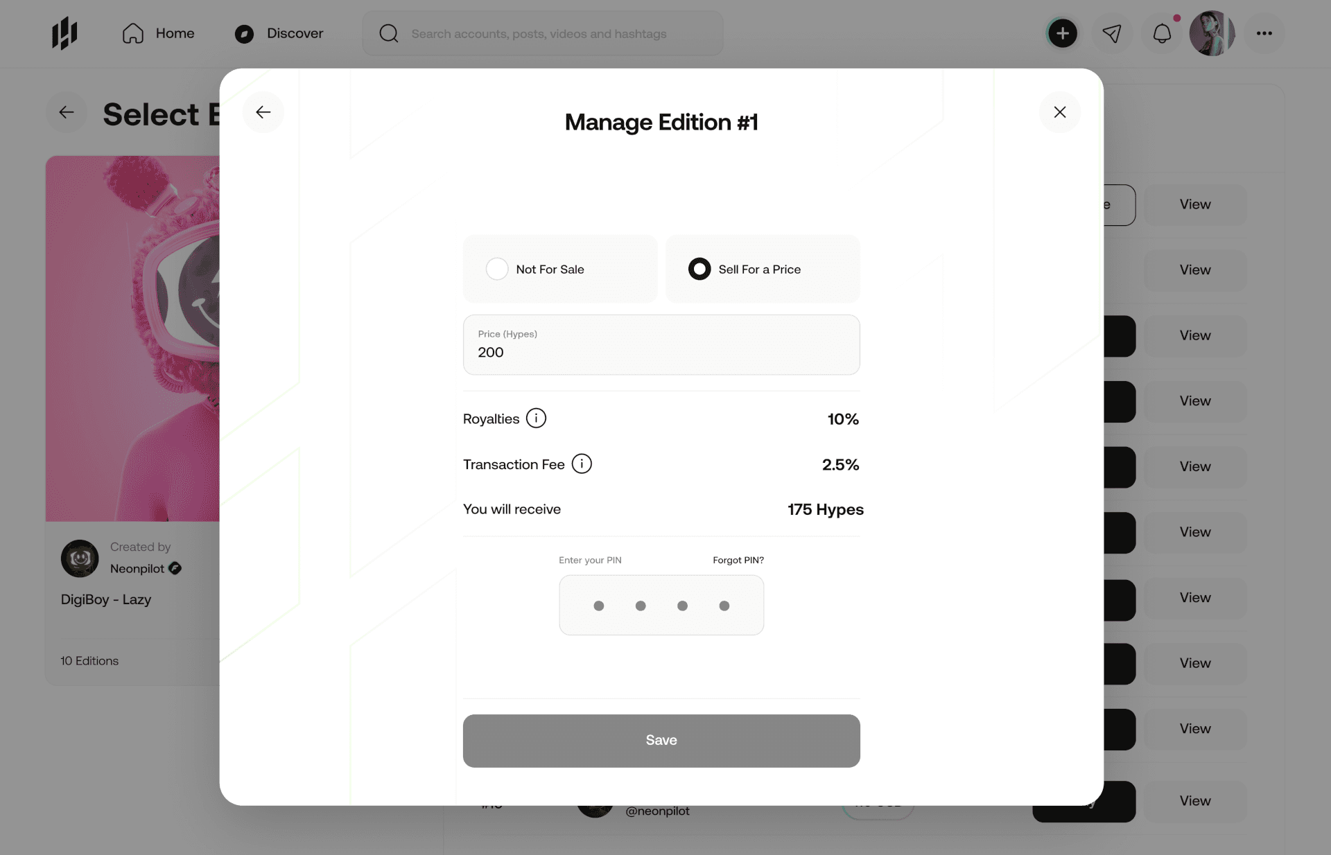 The pop up window once you’ve selected ‘manage’ allows you to set a price in Hypes, before entering your pin and saving the change. 